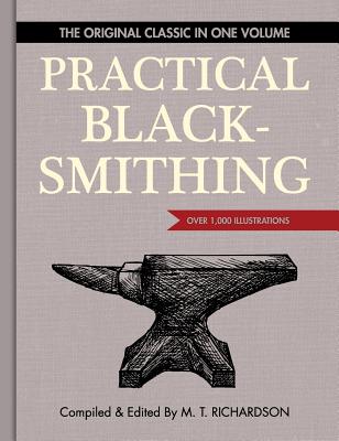 Image of Practical Blacksmithing: The Original Classic in One Volume - Over 1000 Illustrations