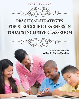 Image of Practical Strategies for Struggling Learners in Today's Inclusive Classroom