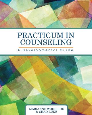 Image of Practicum in Counseling: A Developmental Guide