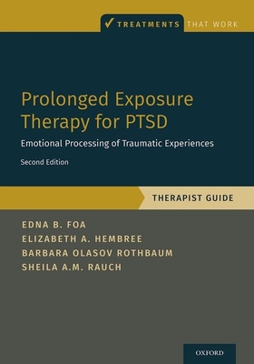 Image of Prolonged Exposure Therapy for Ptsd: Emotional Processing of Traumatic Experiences - Therapist Guide