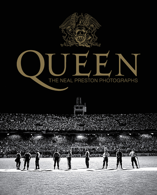 Image of Queen: The Neal Preston Photographs