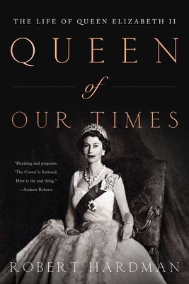 Image of Queen of Our Times: The Life of Queen Elizabeth II