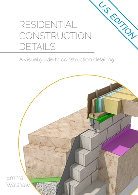 Image of Residential Construction Details: A Visual Guide to Construction Detailing
