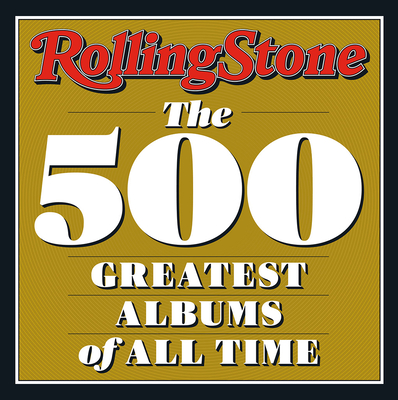 Image of Rolling Stone: The 500 Greatest Albums of All Time