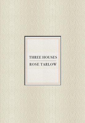 Image of Rose Tarlow: Three Houses