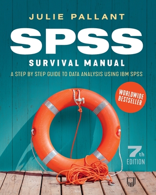 Image of SPSS Surival Manual: A Step by Step Guide to Data Analysis using IBM SPS