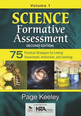 Image of Science Formative Assessment Volume 1: 75 Practical Strategies for Linking Assessment Instruction and Learning
