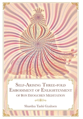 Image of Self-Arising Three-fold Embodiment of Enlightenment [of Bon Dzogchen Meditation]