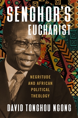 Image of Senghor's Eucharist: Negritude and African Political Theology