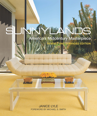 Image of Sunnylands: America's Midcentury Masterpiece Revised and Expanded Edition