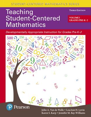 Image of Teaching Student-Centered Mathematics: Developmentally Appropriate Instruction for Grades Pre-K-2 (Volume 1)