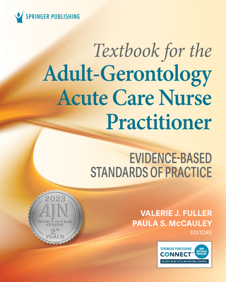 Image of Textbook for the Adult-Gerontology Acute Care Nurse Practitioner: Evidence-Based Standards of Practice
