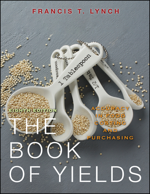Image of The Book of Yields: Accuracy in Food Costing and Purchasing