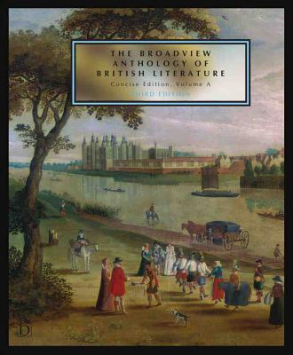 Image of The Broadview Anthology of British Literature: Concise Volume a - Third Edition: The Medieval Period - The Renaissance and the Early Seventeenth Centu