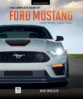 Image of The Complete Book of Ford Mustang: Every Model Since 1964-1/2