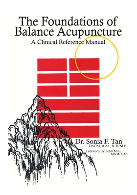 Image of The Foundations of Balance Acupuncture: A Clinical Reference Manual