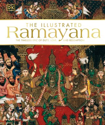 Image of The Illustrated Ramayana: The Timeless Epic of Duty Love and Redemption