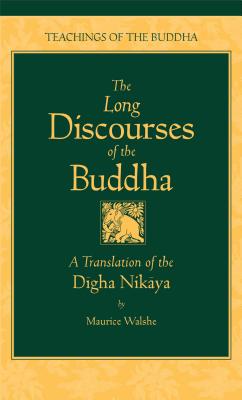 Image of The Long Discourses of the Buddha: A Translation of the Digha Nikaya