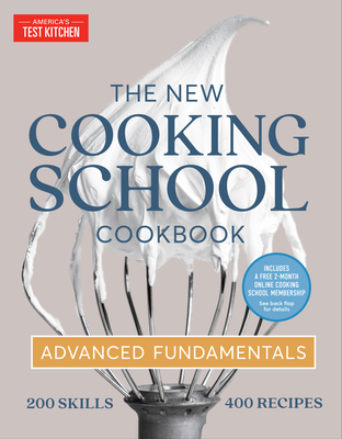 Image of The New Cooking School Cookbook: Advanced Fundamentals