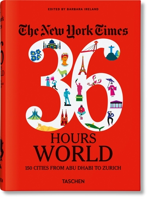 Image of The New York Times 36 Hours World 150 Cities from Abu Dhabi to Zurich