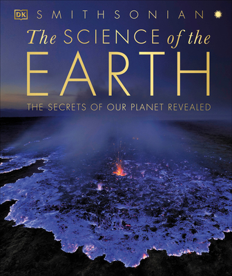 Image of The Science of the Earth: The Secrets of Our Planet Revealed