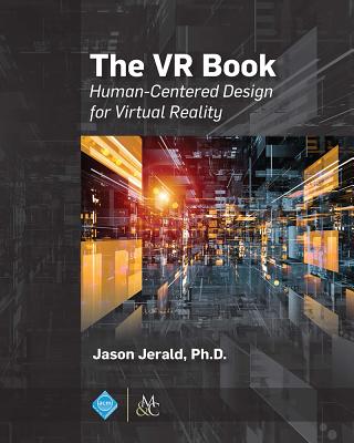 Image of The VR Book: Human-Centered Design for Virtual Reality