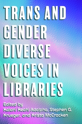 Image of Trans and Gender Diverse Voices in Libraries