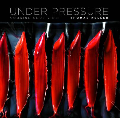 Image of Under Pressure: Cooking Sous Vide