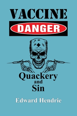 Image of Vaccine Danger: Quackery and Sin