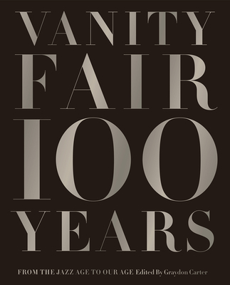 Image of Vanity Fair 100 Years: From the Jazz Age to Our Age