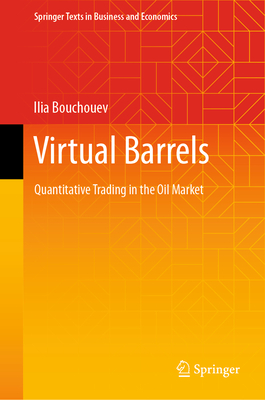 Image of Virtual Barrels: Quantitative Trading in the Oil Market