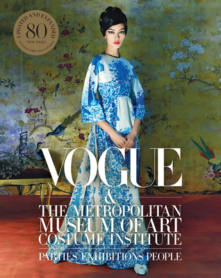 Image of Vogue and the Metropolitan Museum of Art Costume Institute: Updated Edition