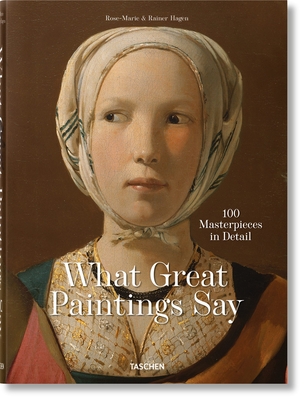 Image of What Great Paintings Say 100 Masterpieces in Detail