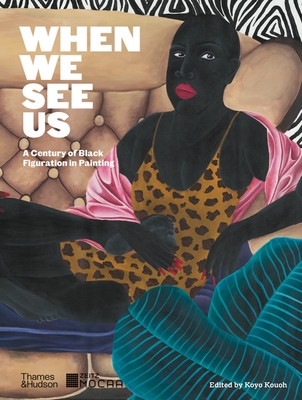 Image of When We See Us: A Century of Black Figuration in Painting