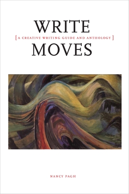 Image of Write Moves: A Creative Writing Guide and Anthology