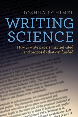Image of Writing Science: How to Write Papers That Get Cited and Proposals That Get Funded